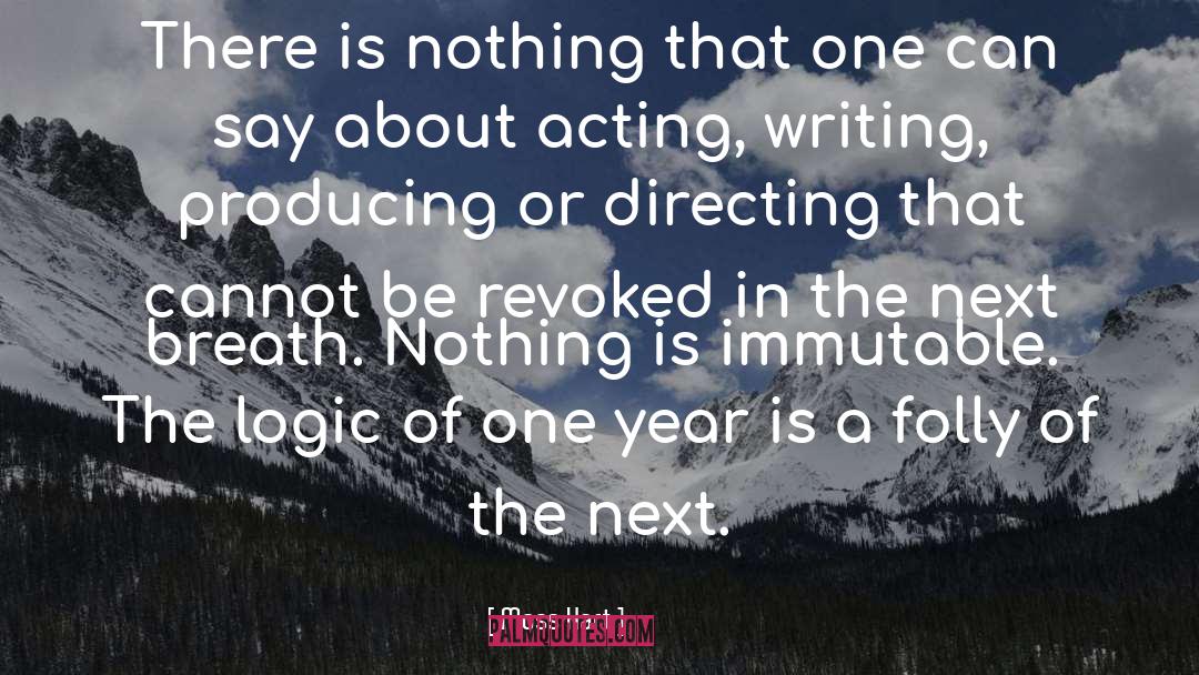 Moss Hart Quotes: There is nothing that one