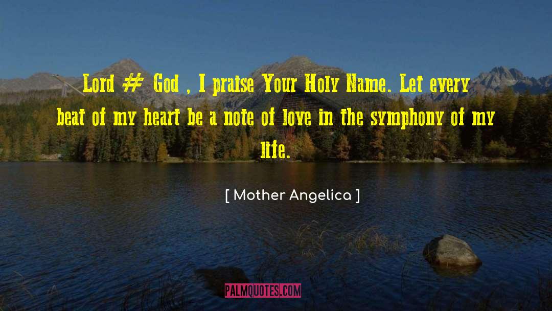 Mother Angelica Quotes: Lord # God , I