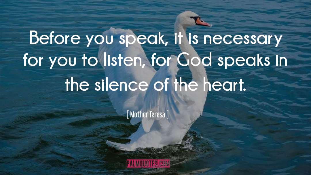 Mother Teresa Quotes: Before you speak, it is