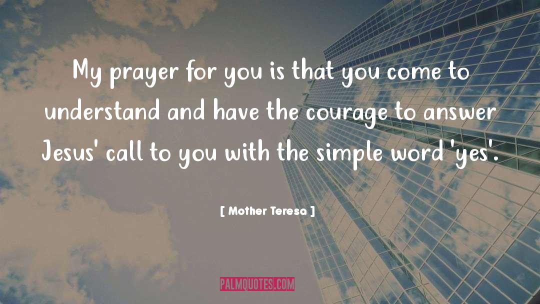 Mother Teresa Quotes: My prayer for you is