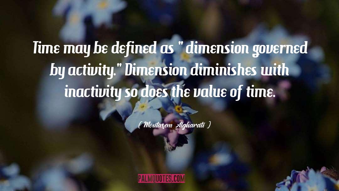 Moutasem Algharati Quotes: Time may be defined as