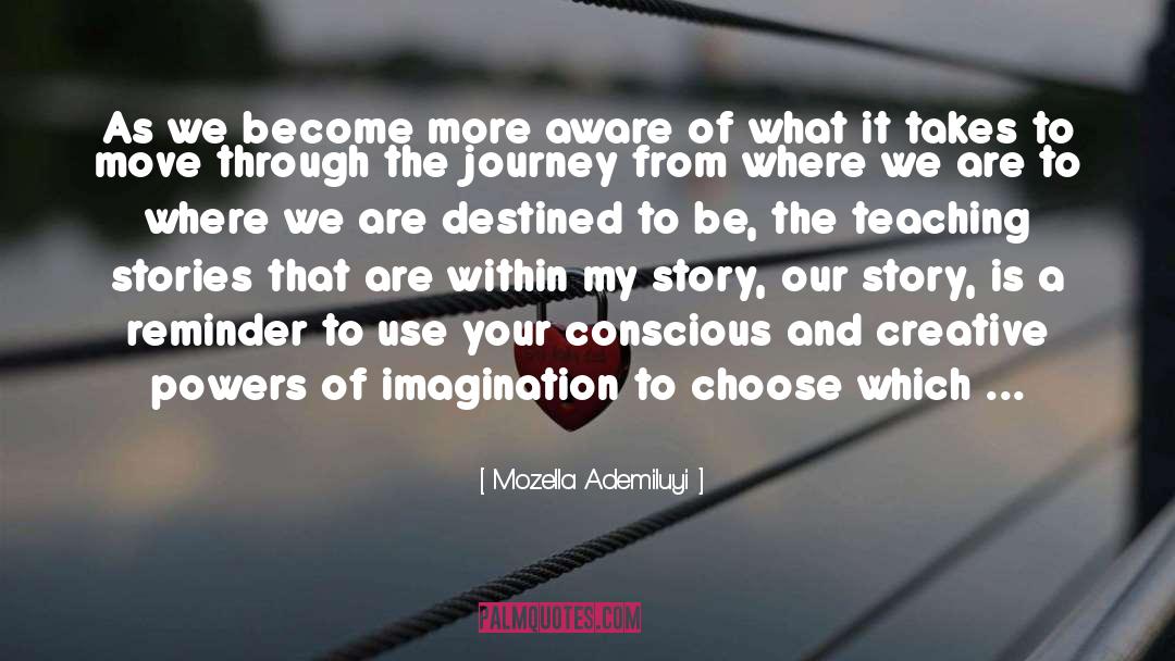 Mozella Ademiluyi Quotes: As we become more aware