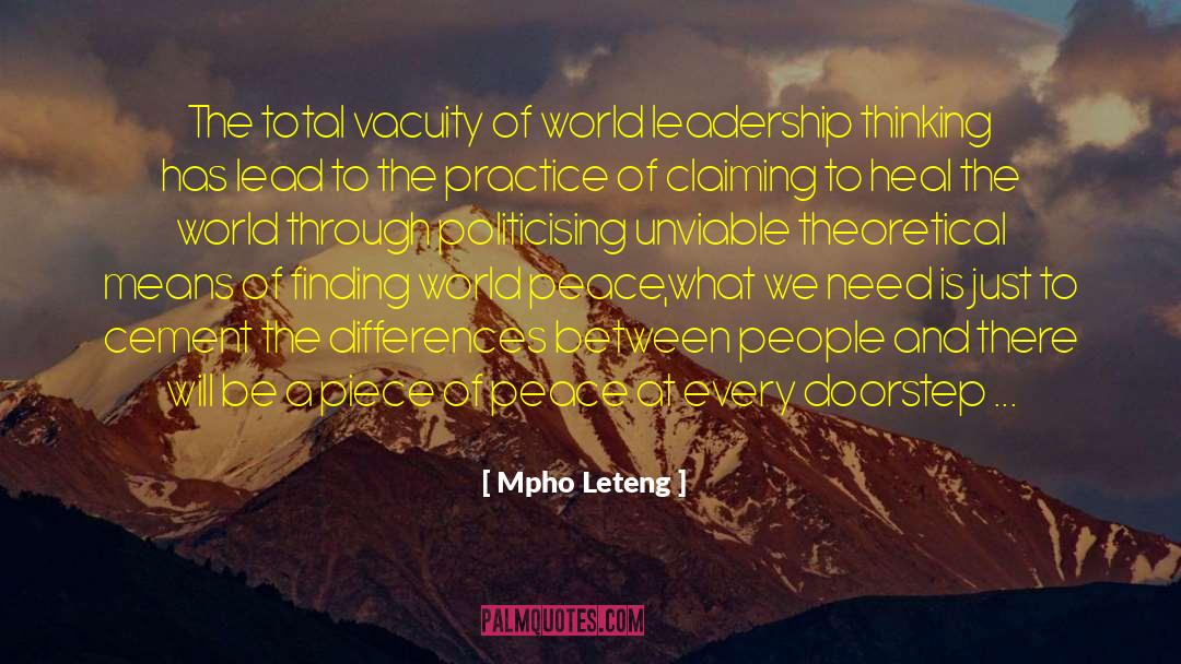 Mpho Leteng Quotes: The total vacuity of world