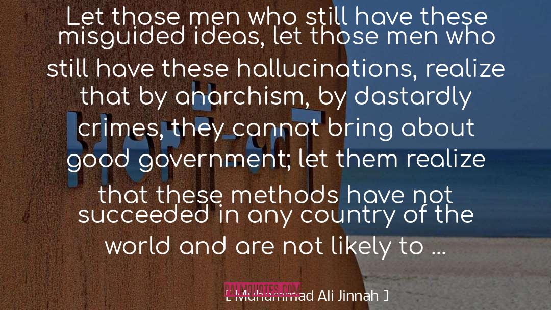 Muhammad Ali Jinnah Quotes: Let those men who still