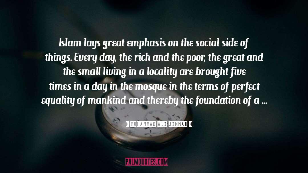 Muhammad Ali Jinnah Quotes: Islam lays great emphasis on