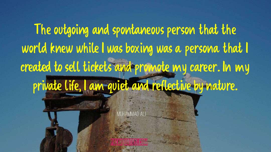 Muhammad Ali Quotes: The outgoing and spontaneous person