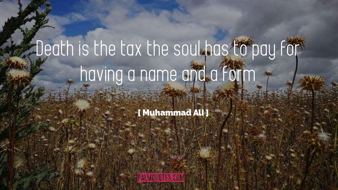 Muhammad Ali Quotes: Death is the tax the