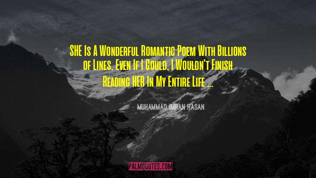 Muhammad Imran Hasan Quotes: SHE Is A Wonderful Romantic