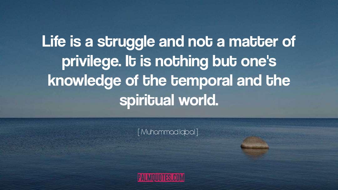 Muhammad Iqbal Quotes: Life is a struggle and