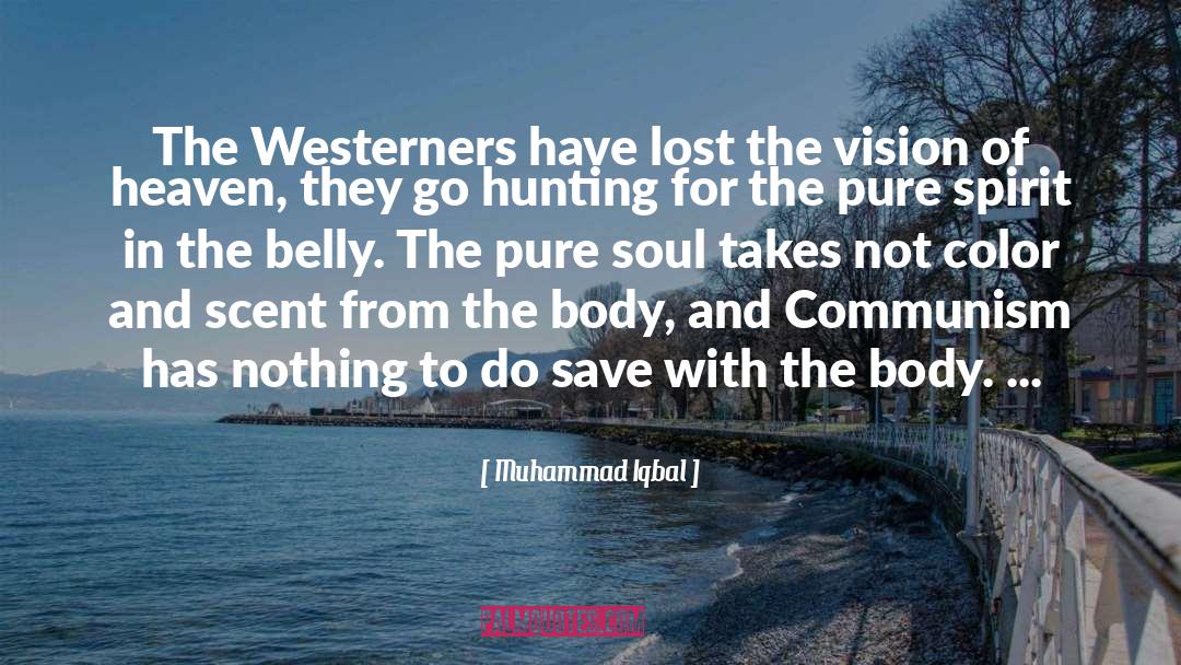 Muhammad Iqbal Quotes: The Westerners have lost the