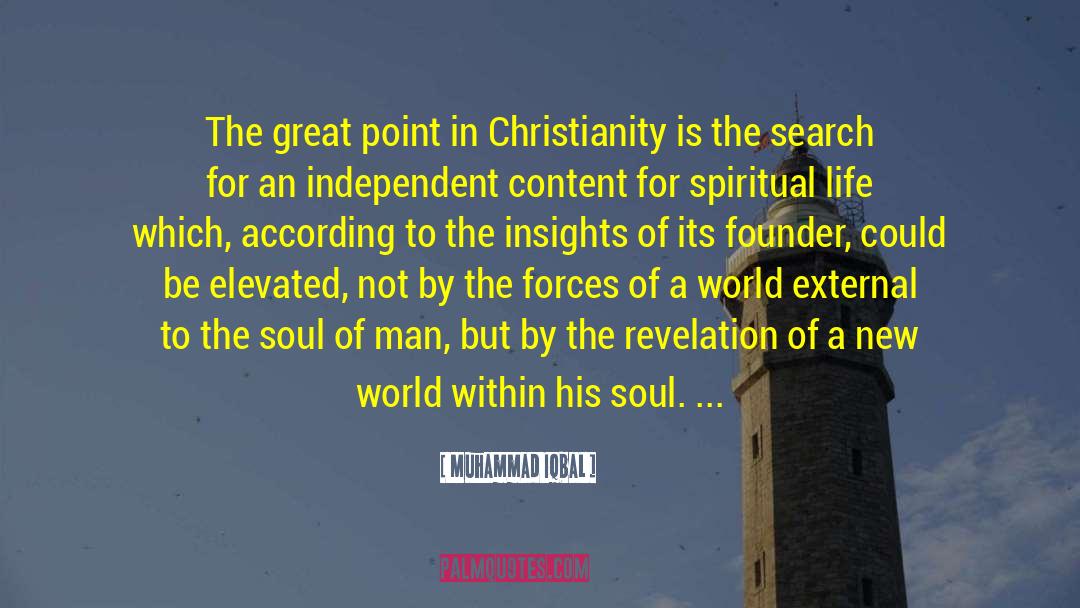 Muhammad Iqbal Quotes: The great point in Christianity