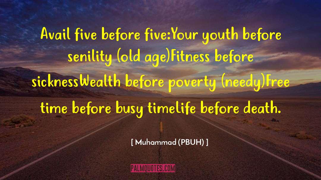 Muhammad (PBUH) Quotes: Avail five before five:<br /><br