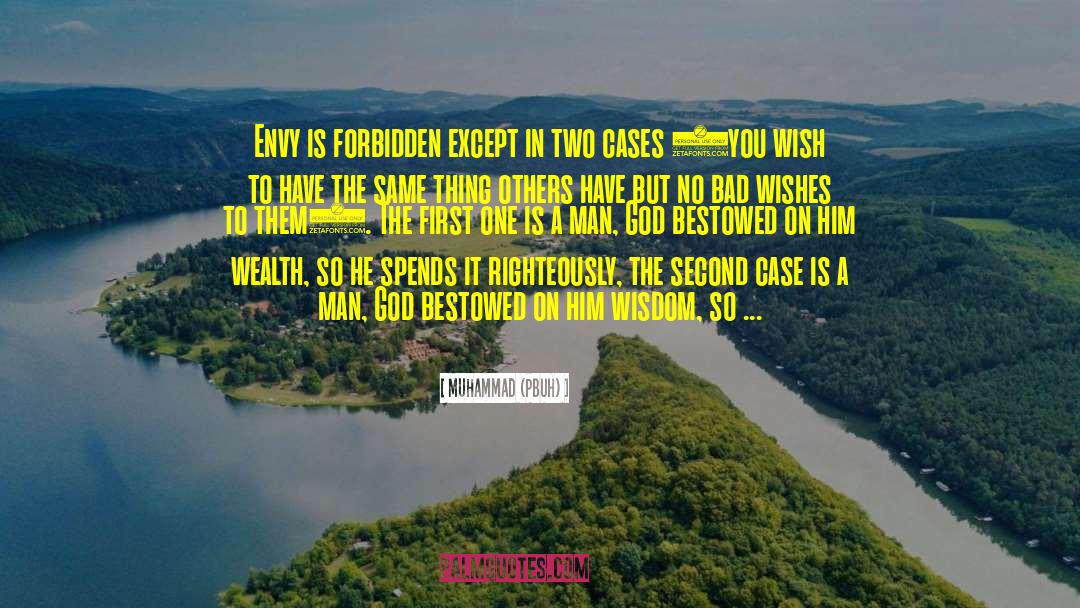 Muhammad (PBUH) Quotes: Envy is forbidden except in