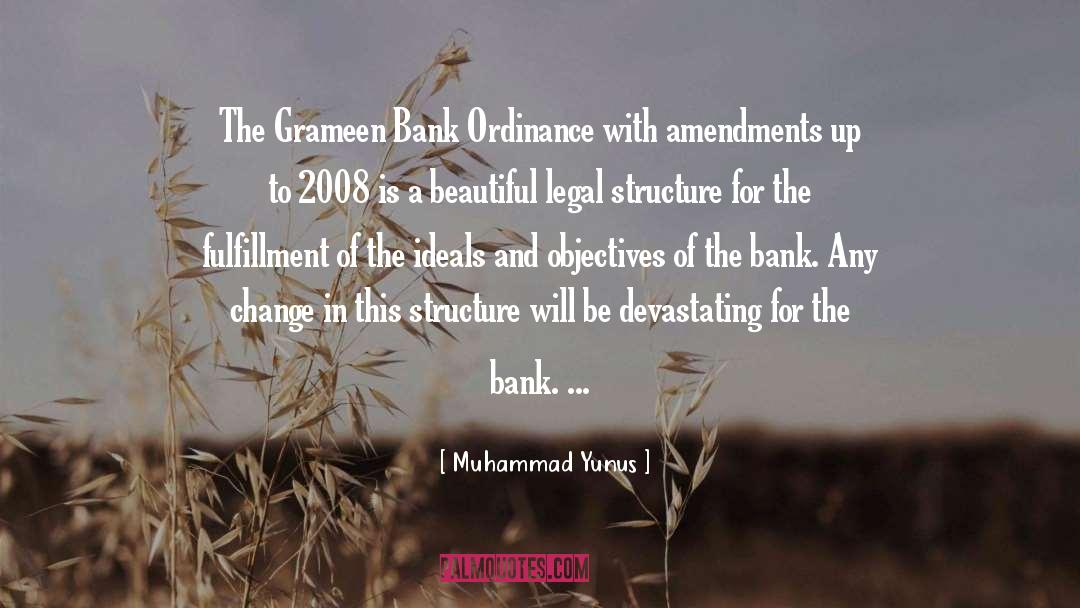 Muhammad Yunus Quotes: The Grameen Bank Ordinance with