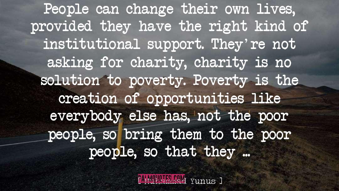 Muhammad Yunus Quotes: People can change their own