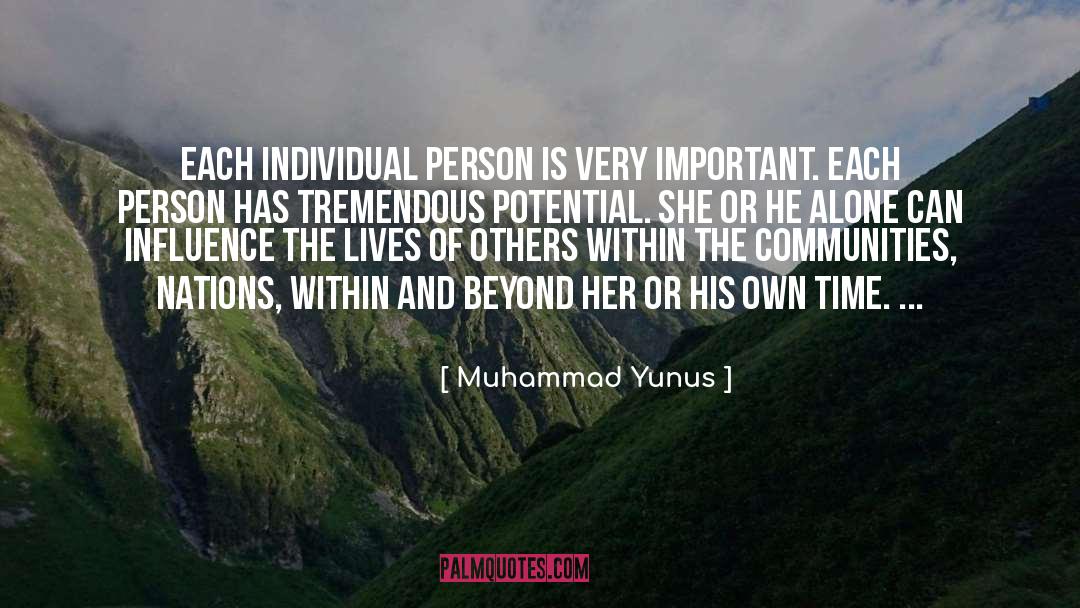 Muhammad Yunus Quotes: Each individual person is very