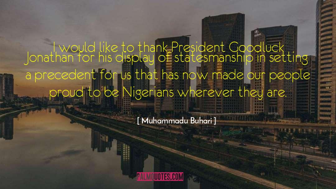 Muhammadu Buhari Quotes: I would like to thank