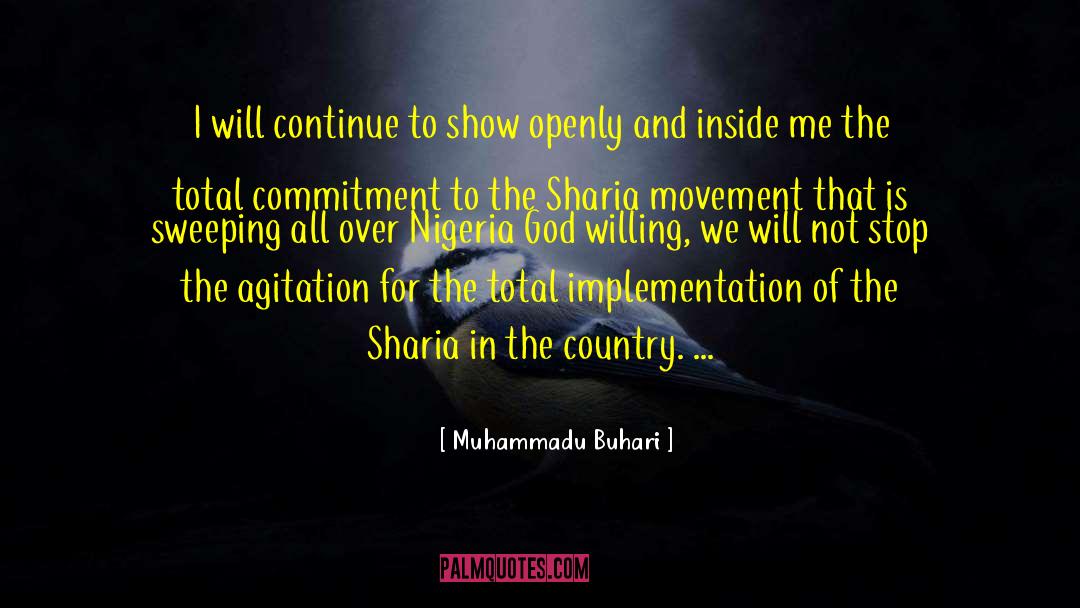 Muhammadu Buhari Quotes: I will continue to show