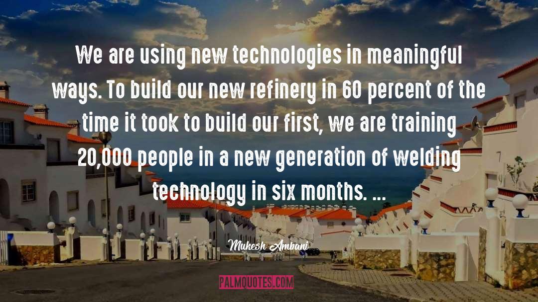 Mukesh Ambani Quotes: We are using new technologies