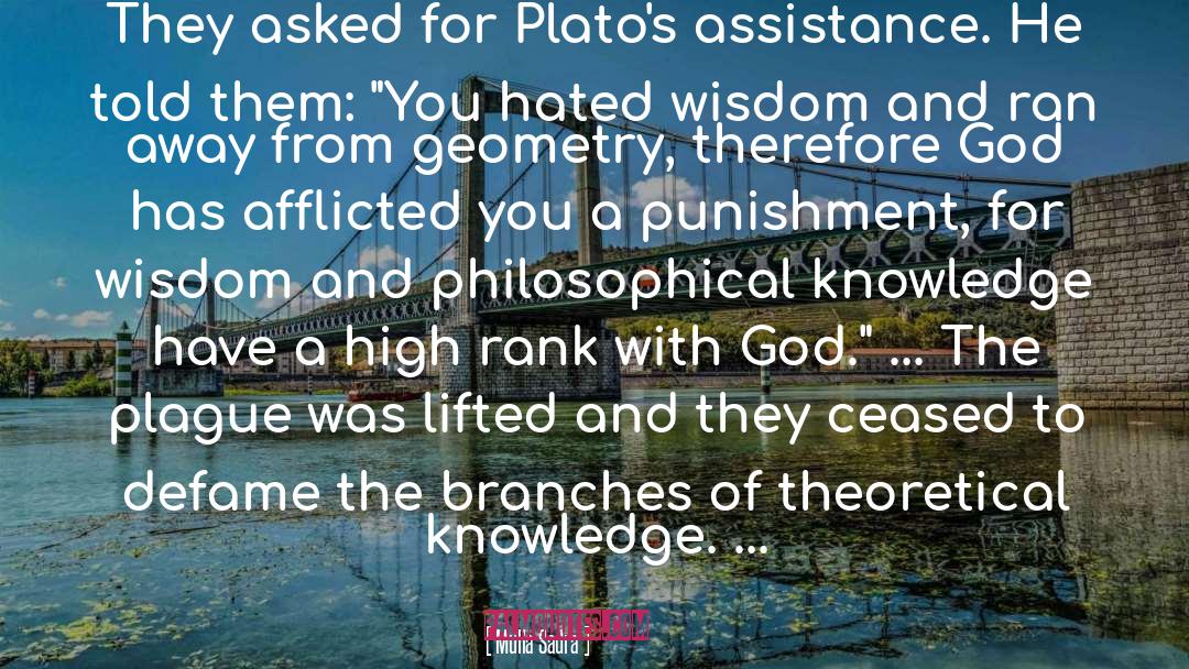 Mulla Sadra Quotes: They asked for Plato's assistance.