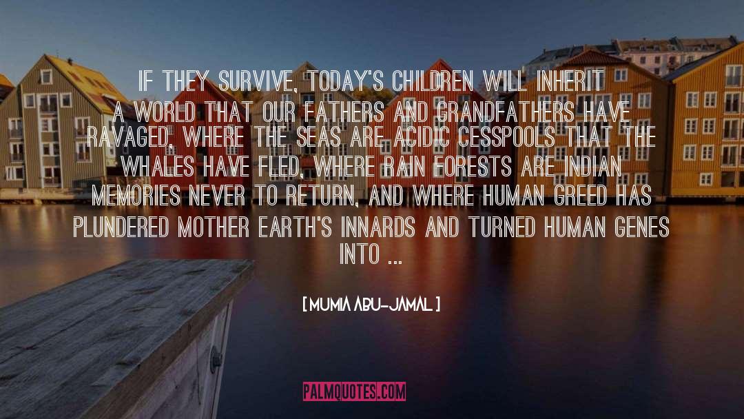 Mumia Abu-Jamal Quotes: If they survive, today's children