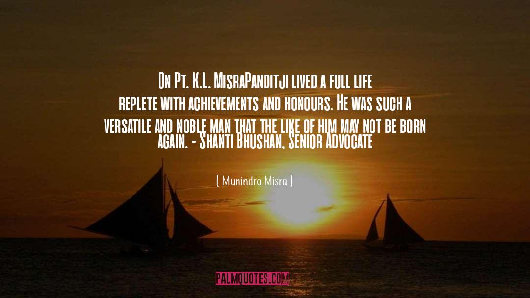 Munindra Misra Quotes: On Pt. K.L. Misra<br>Panditji lived