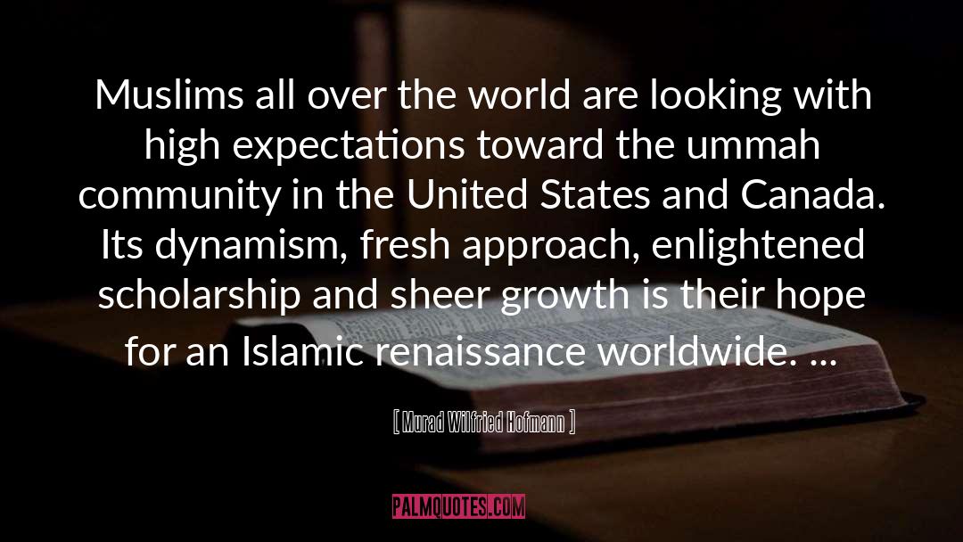 Murad Wilfried Hofmann Quotes: Muslims all over the world