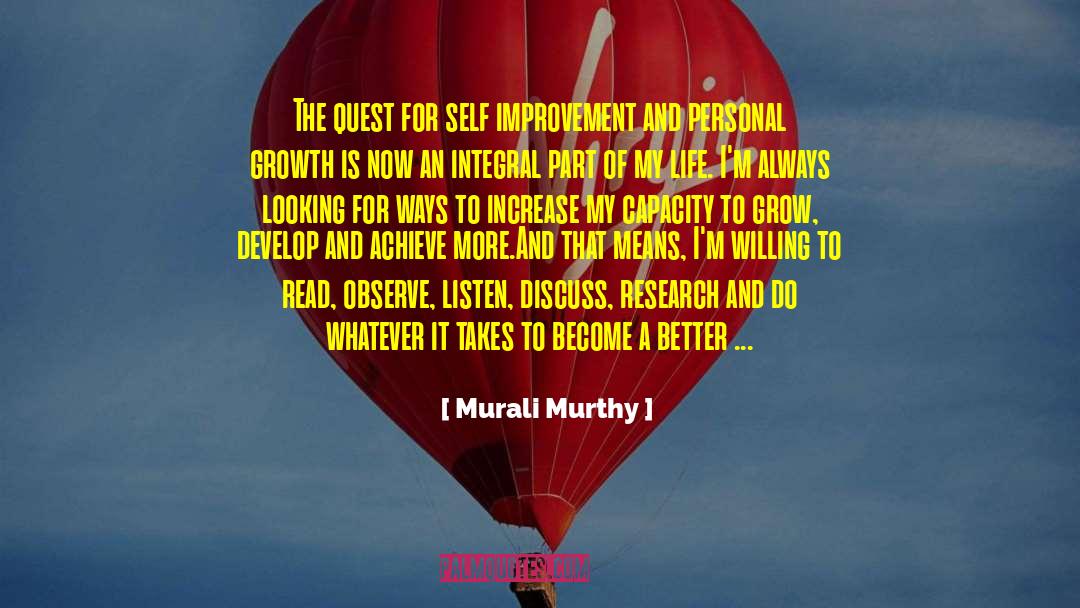 Murali Murthy Quotes: The quest for self improvement
