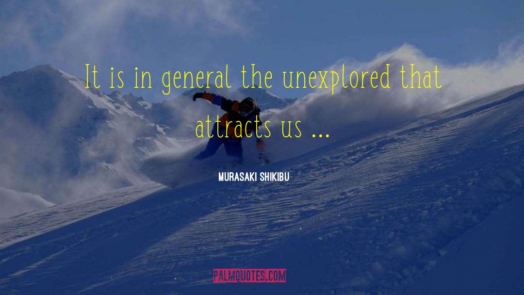 Murasaki Shikibu Quotes: It is in general the
