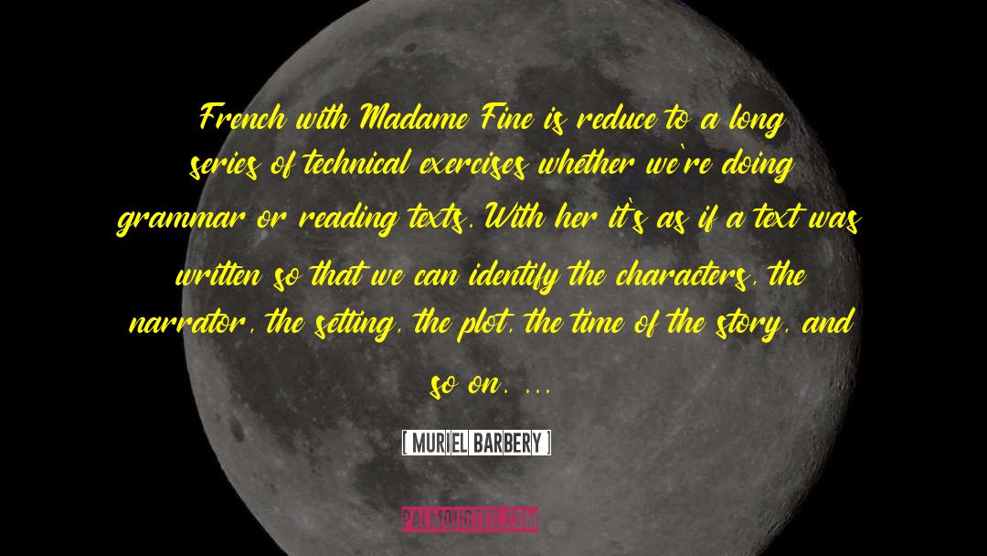 Muriel Barbery Quotes: French with Madame Fine is