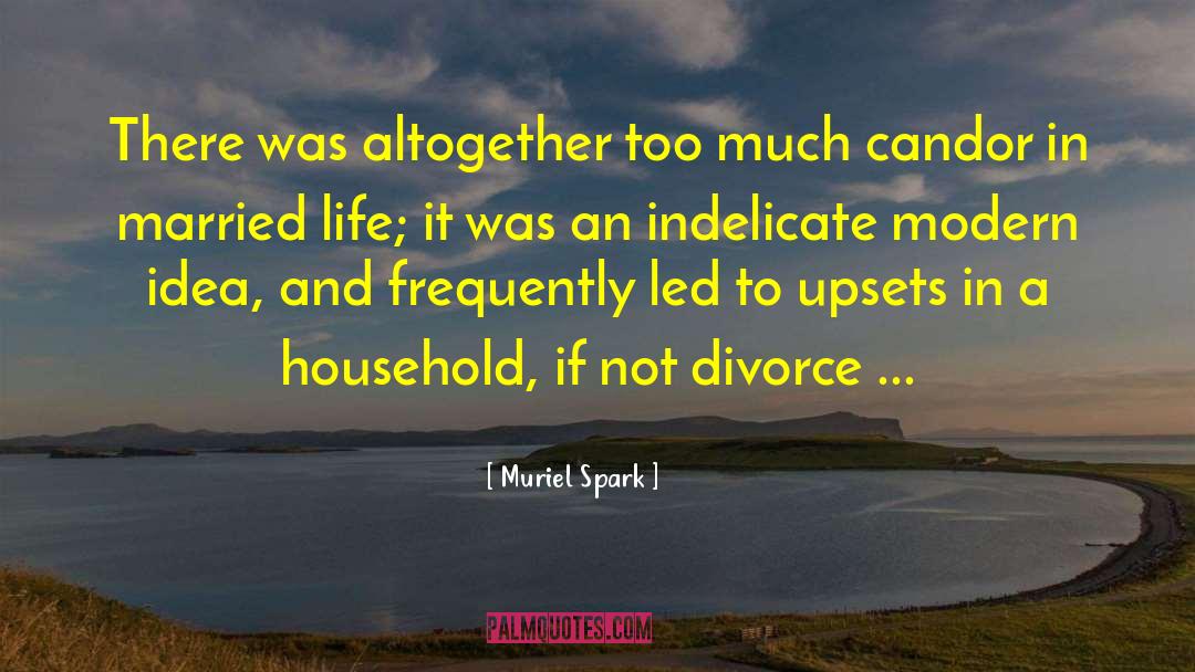 Muriel Spark Quotes: There was altogether too much