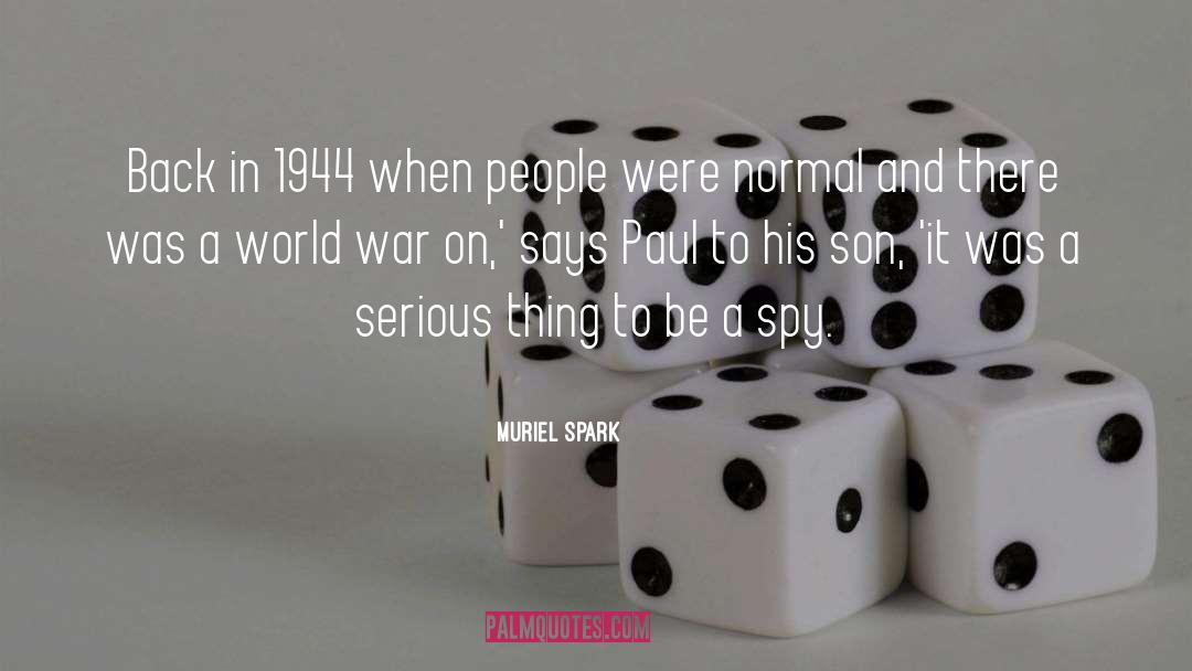 Muriel Spark Quotes: Back in 1944 when people