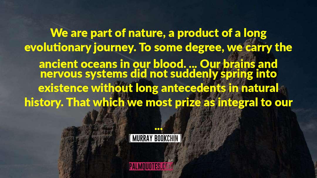 Murray Bookchin Quotes: We are part of nature,