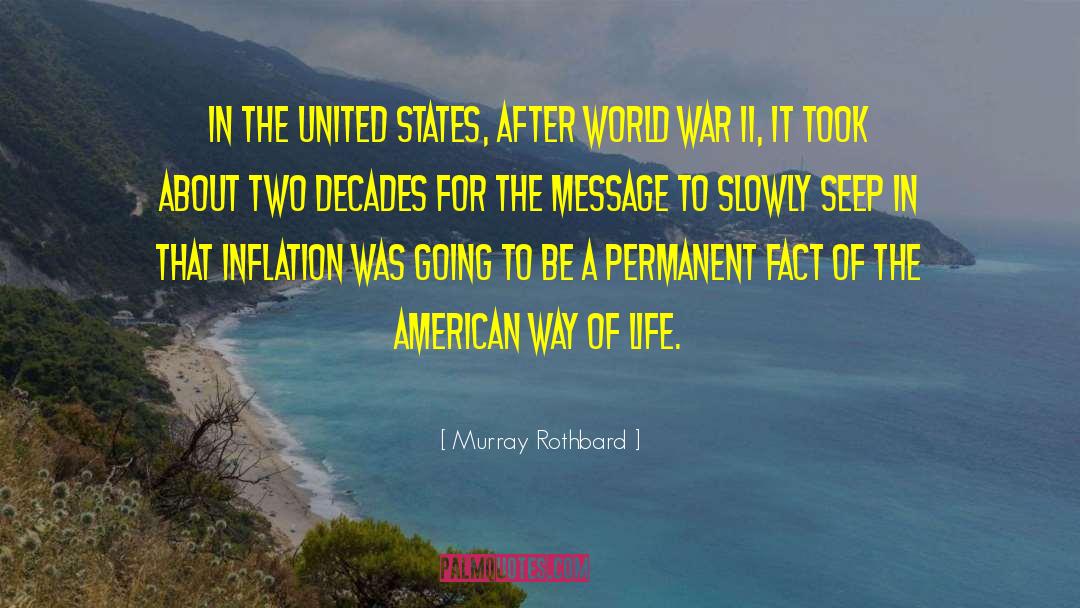 Murray Rothbard Quotes: In the United States, after