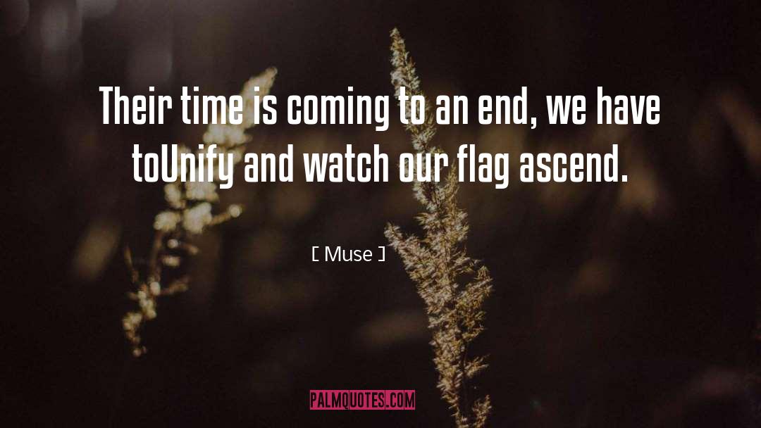 Muse Quotes: Their time is coming to