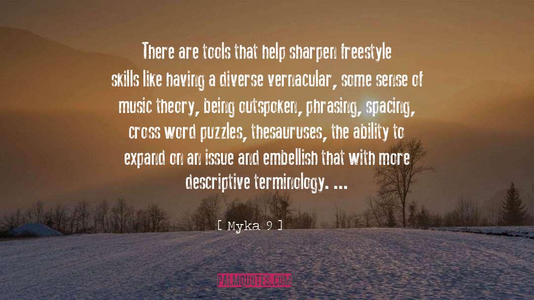 Myka 9 Quotes: There are tools that help