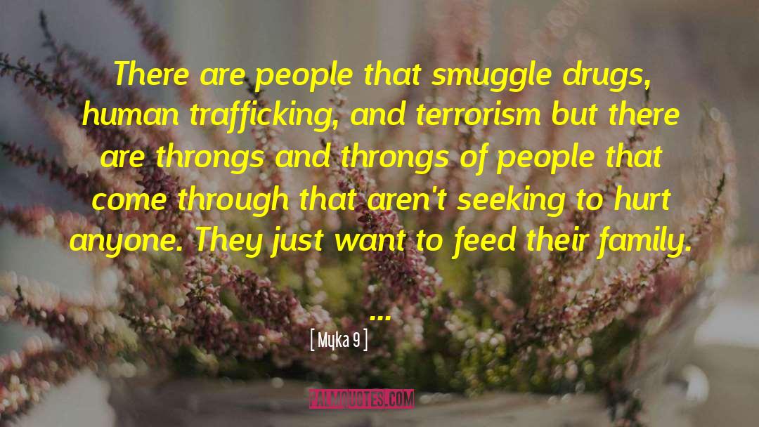 Myka 9 Quotes: There are people that smuggle