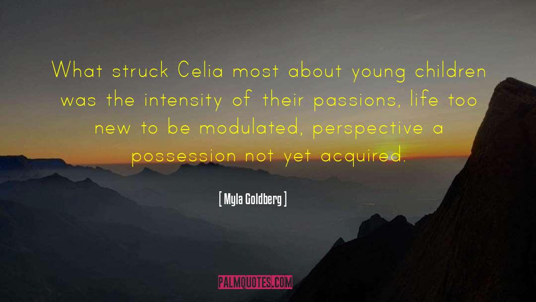 Myla Goldberg Quotes: What struck Celia most about