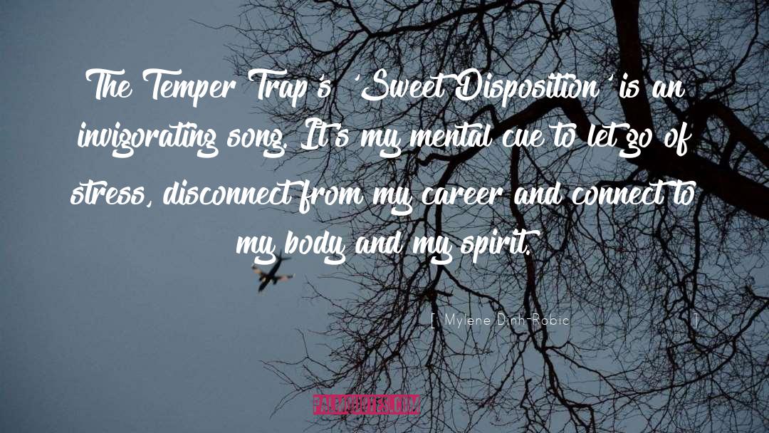 Mylene Dinh-Robic Quotes: The Temper Trap's 'Sweet Disposition'