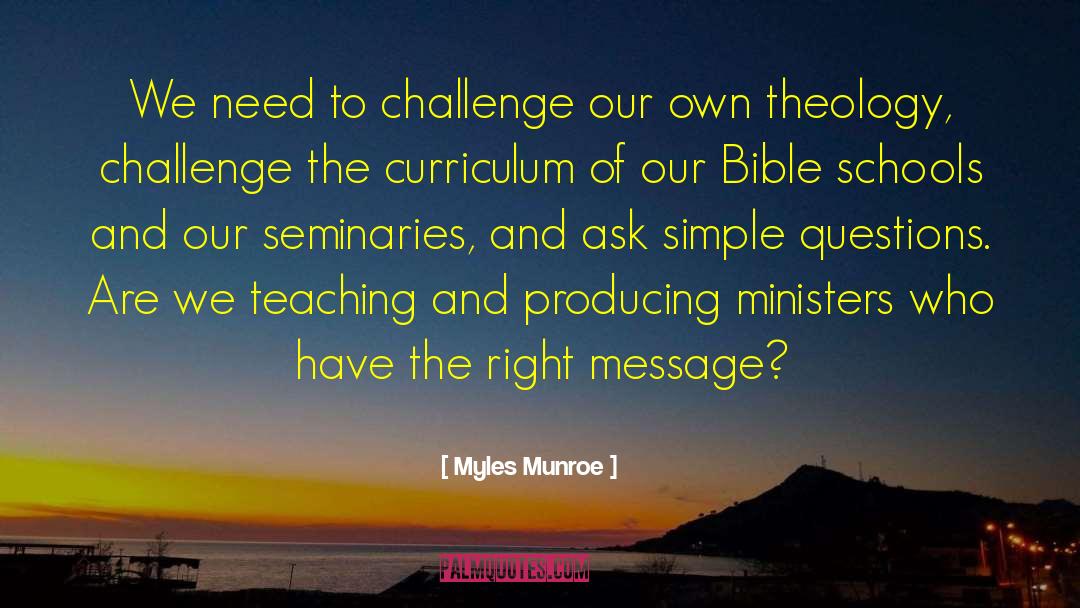 Myles Munroe Quotes: We need to challenge our