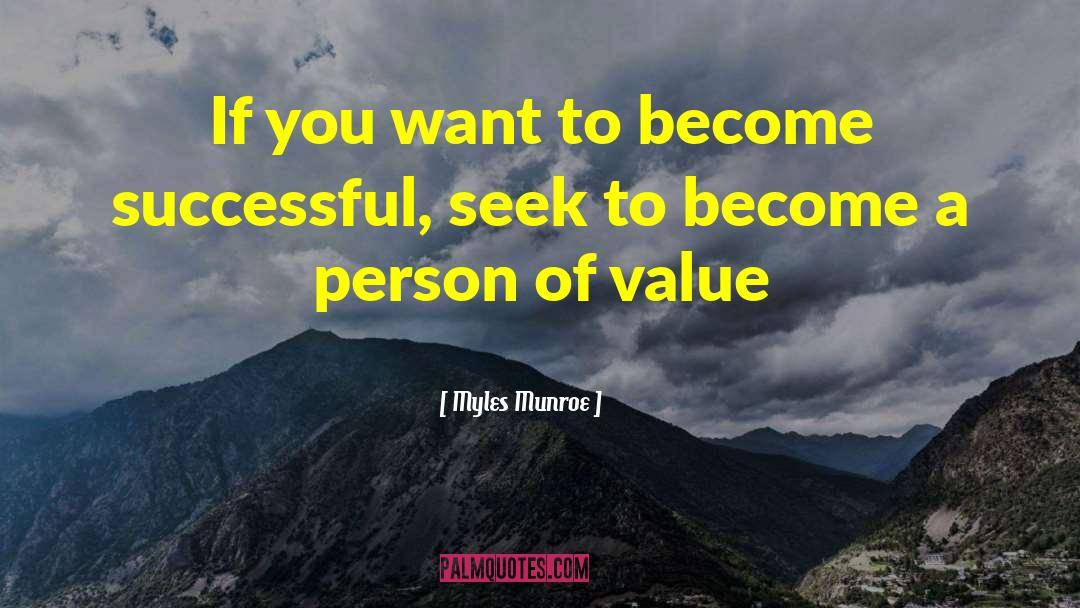 Myles Munroe Quotes: If you want to become