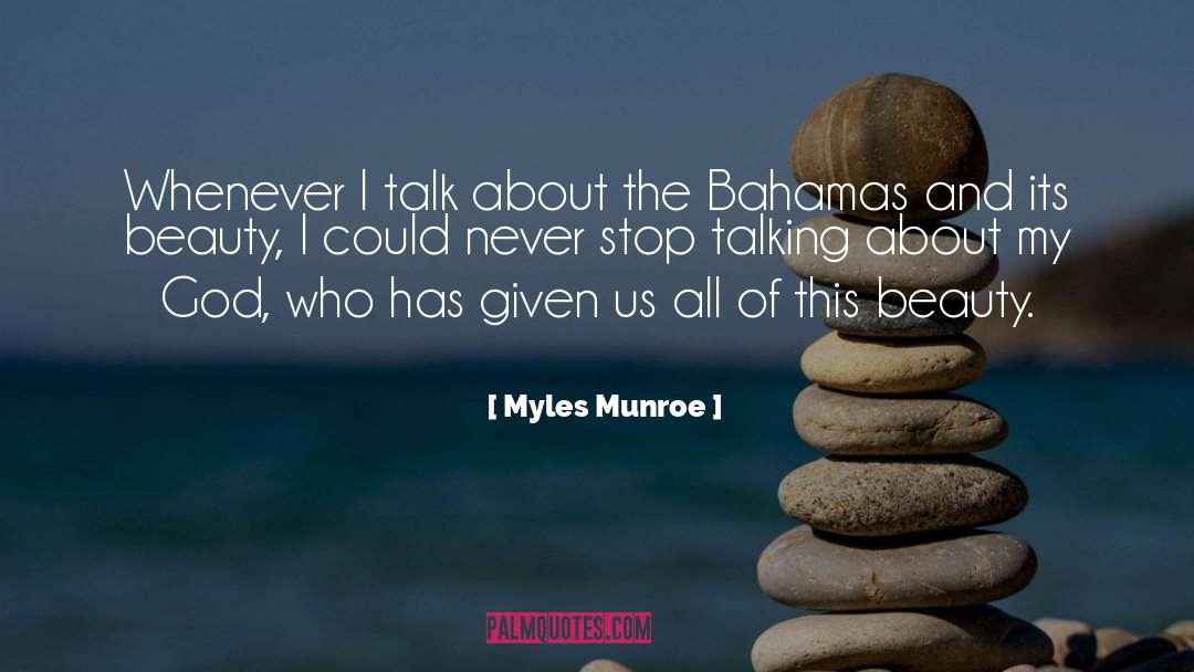 Myles Munroe Quotes: Whenever I talk about the
