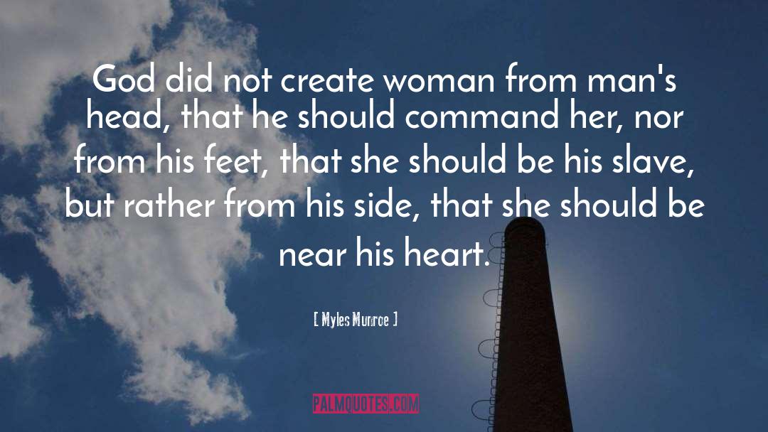 Myles Munroe Quotes: God did not create woman