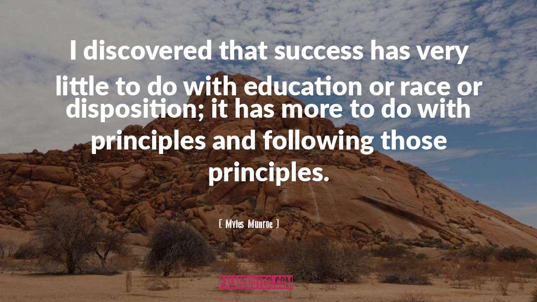 Myles Munroe Quotes: I discovered that success has