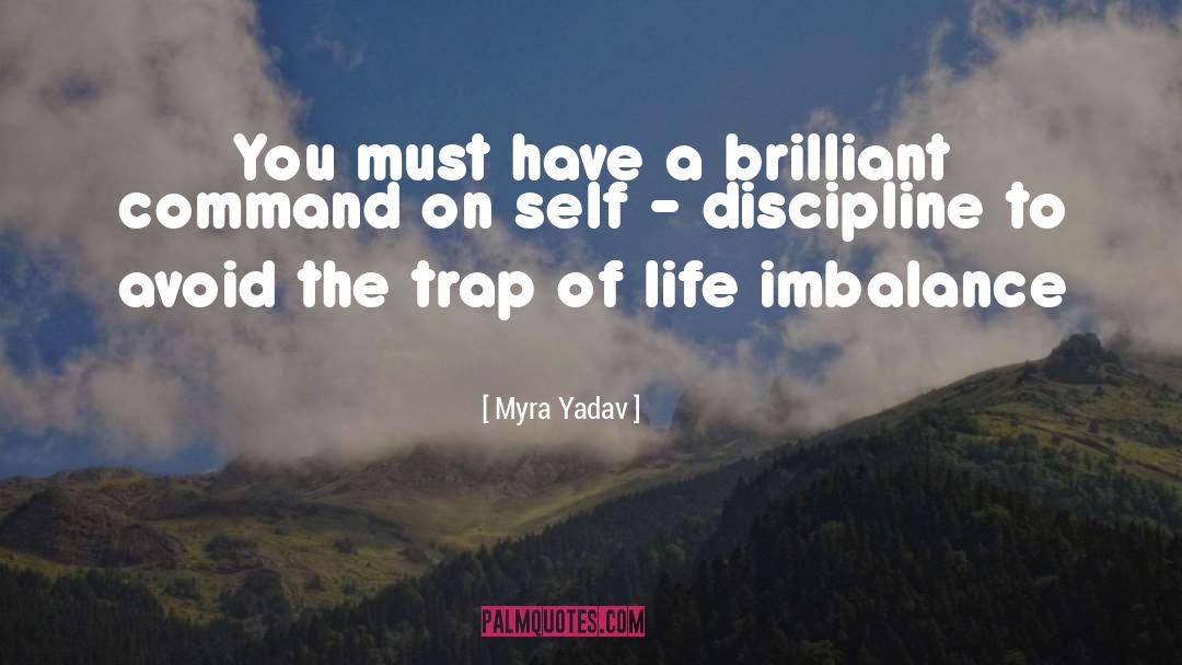 Myra Yadav Quotes: You must have a brilliant