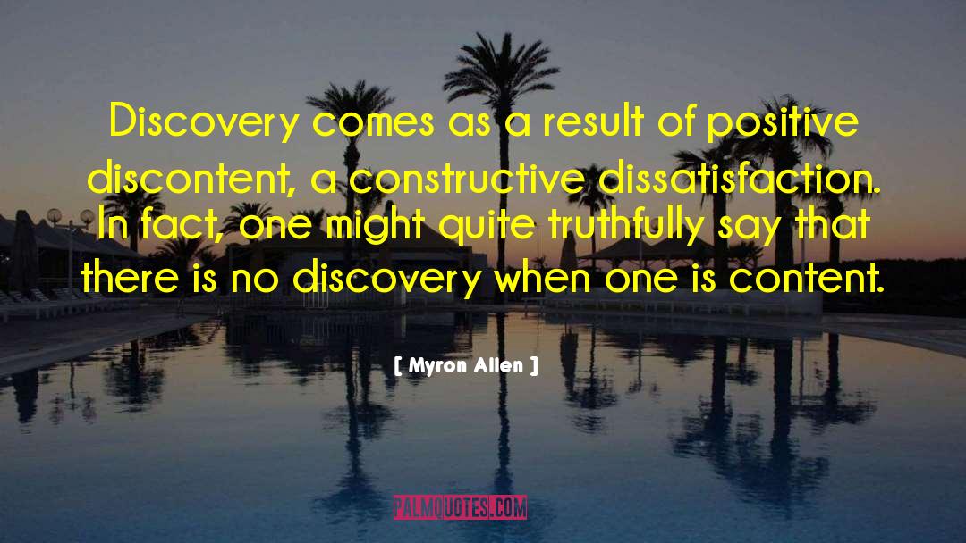 Myron Allen Quotes: Discovery comes as a result