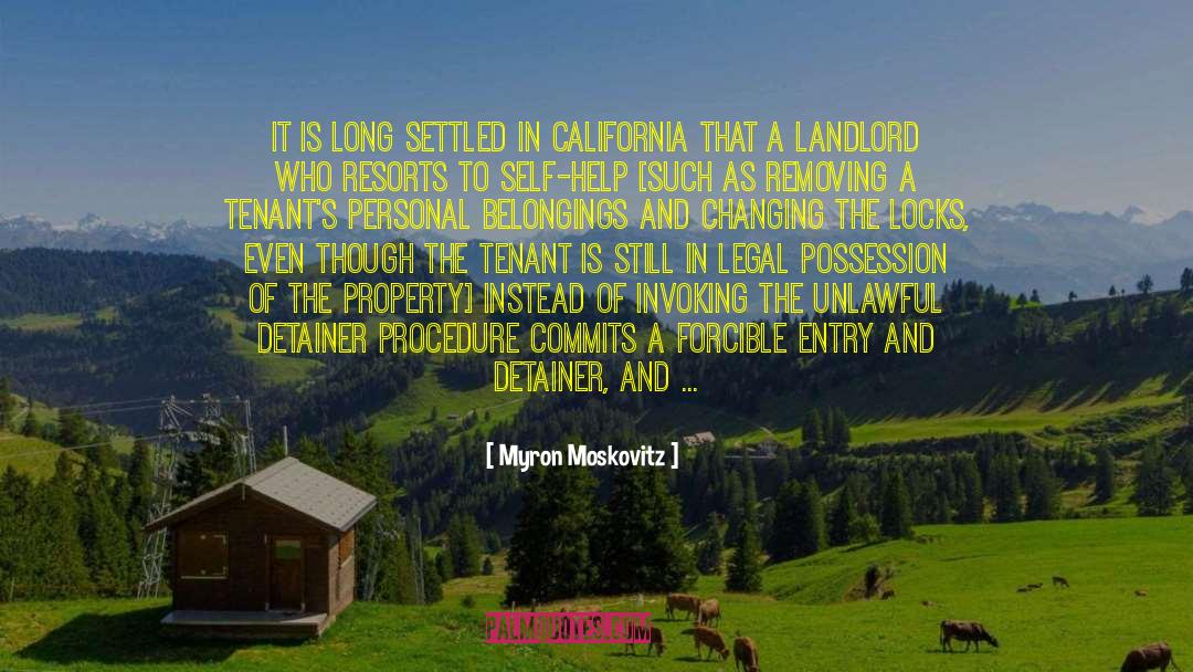 Myron Moskovitz Quotes: It is long settled in