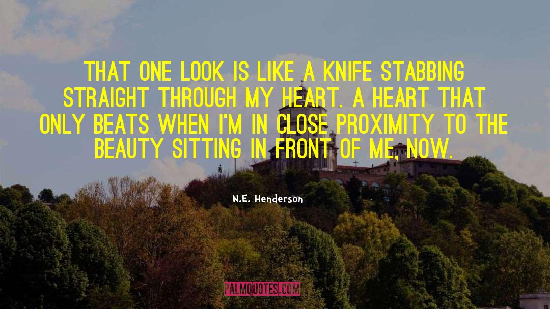 N.E. Henderson Quotes: That one look is like