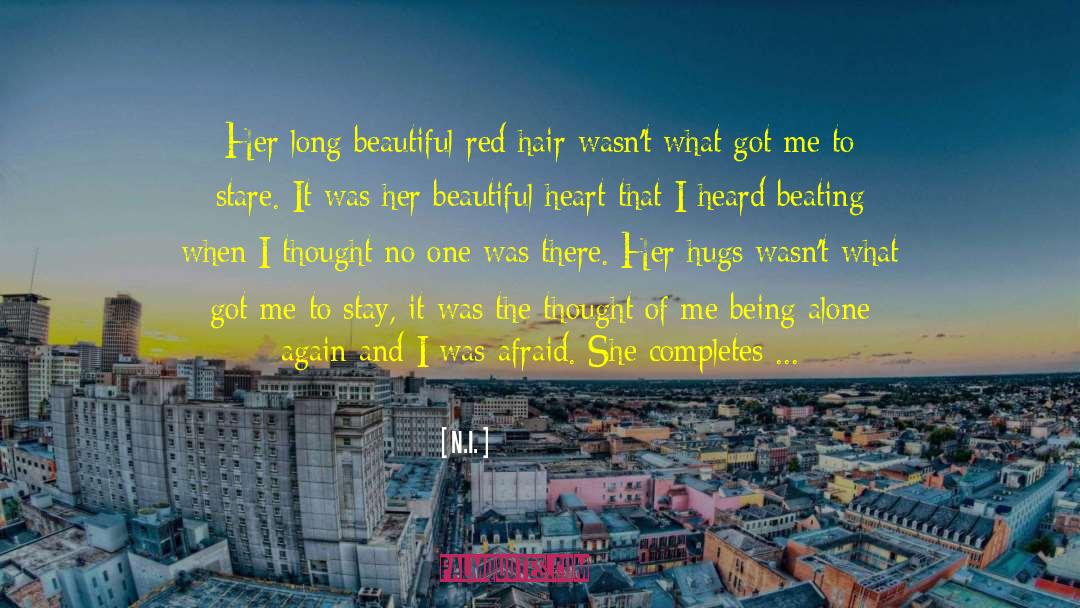 N.I. Quotes: Her long beautiful red hair