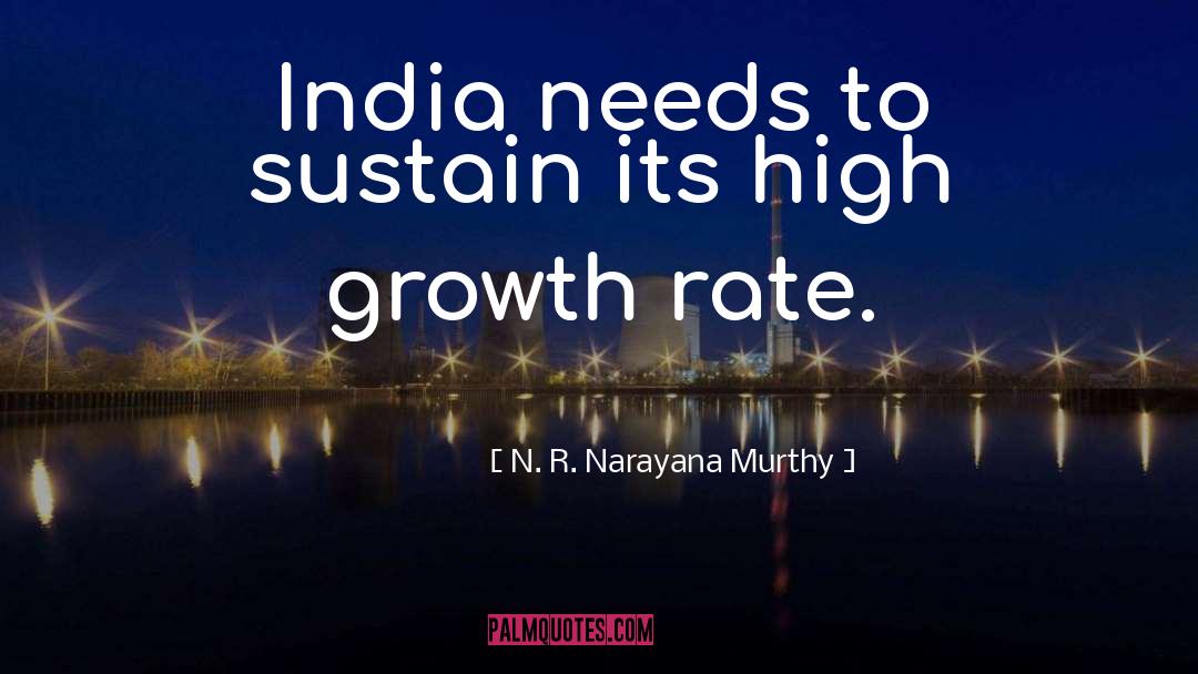 N. R. Narayana Murthy Quotes: India needs to sustain its
